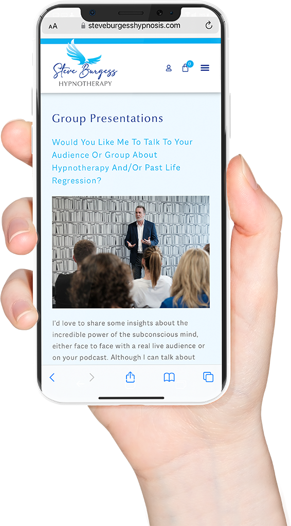 A hand holds a mobile phone displaying a website for Steve Burgess Hypnotherapy, created with expert website design Chelmsford. The screen shows a man presenting to an audience, featuring details on group hypnotherapy and regression.